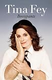 Bossypants by Fey, Tina (1st (first) Edition) [Hardcover(2011)]