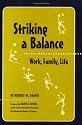 Striking a Balance: Work, Family, Life