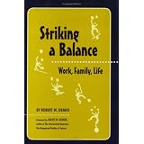 Striking a Balance: Work, Family, Life