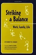 Striking a Balance: Work, Family, Life