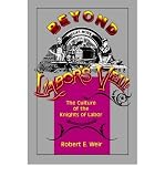 Produkt-Bild: (BEYOND LABOR'S VEIL: THE CULTURE OF THE KNIGHTS OF LABOR) BY Weir, Robert E.(Author)Paperback Mar-1996