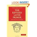 The Revised Latin Primer (Cambridge Library Collection - Classics)