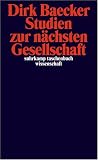 Studien zur n�chsten Gesellschaft