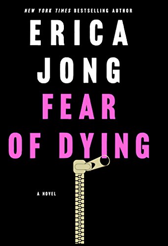 Fear of Dying: A Novel