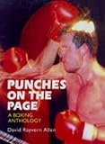 Punches on the page : a boxing anthology
