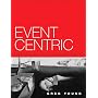 Event Centric: Finding Simplicity in Complex Syste&hellip de Greg Young