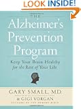 The Alzheimer's Prevention Program: Keep Your Brain Healthy for the Rest of Your Life