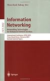 Information Networking: Networking Technologies for Enhanced Internet Services, International Conference, ICOIN 2003, Cheju Island, Korea, February ... Papers (Lecture Notes in Computer Science)
