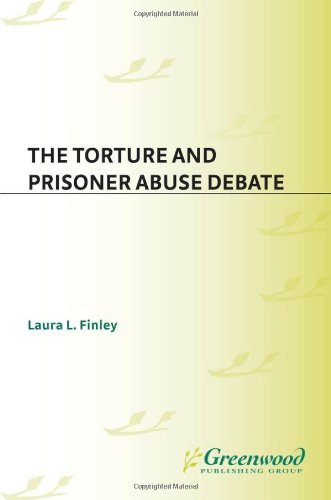 The Torture and Prisoner Abuse Debate (Historical Guides to Controversial Issues in America)