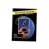 Gelebter Glaube. Christsein heute. Ideen, Fakten, M�glichkeitenvon "Gemeinschaft der..."