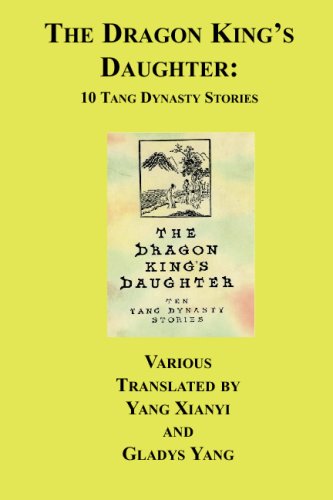 The Dragon King's Daughter: Ten Tang Dynasty Stories