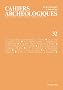Cahiers arch�ologiques, num�ro 32. Fin de l'antiquit� et moyen-�ge