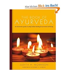 The Book of Ayurveda: A Holistic Approach to Health and Longevity