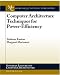 Computer Architecture Techniques for Power-Efficiency (Synthesis Lectures on Computer Architecture) (Synthesis Lectures on Computer Architecture)