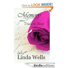 Memory: Volume 2, Trials to Bear, A Tale of Pride and Prejudice (Memory: A Tale of Pride and Prejudice)