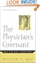 The Physician's Covenant, Second Edition: Images of the Healer in Medical Ethics