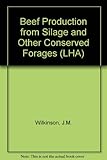 Beef production from silage and other conserved forages