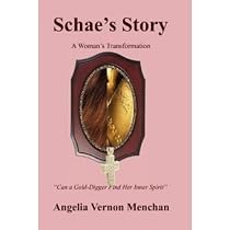 Click to Download Free Kindle Book -> Schae's Story: A Woman's Transformation