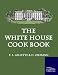 Books : The White House Cook Book