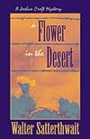 A Flower in the Desert: A Joshua Croft Mystery