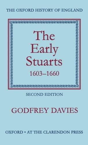 the early stuarts 1603 1660 oxford history of england