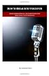 How to Break into Voiceover: Avoid Common Pitfalls and Learn Step by Step How to Succeed in Voiceover