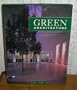 Green Architecture: A Guide to Sustainable Design