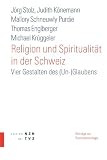 Produkt-Bild: Religion und Spiritualit&auml;t in der Schweiz