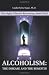 Alcoholism: The Disease And The Benefits: The Highly Effective Recovering Adult-Child