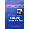 Russlands hoher Norden: Eine Reise von St. Petersburg bis zum Polarmeer