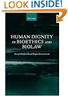 Human Dignity in Bioethics and Biolaw