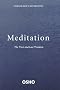 Meditation: The First and Last Freedom: A First and Last Freedom