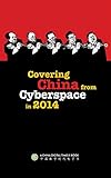 Covering China from Cyberspace in 2014