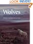 Wolves: Behavior, Ecology, and Conservation