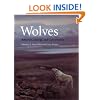 Wolves: Behavior, Ecology, and Conservation