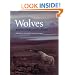 Wolves: Behavior, Ecology, and Conservation