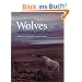 Wolves: Behavior, Ecology and Conservation