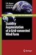 Stability Augmentation of a Grid-connected Wind Farm (Green Energy and Technology)