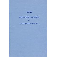 Etymologisches W�rterbuch der lateinischen Sprache