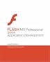 Macromedia Flash MX Professional 2004 Application Development: Training from the Source