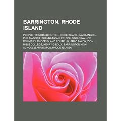 Barrington, Rhode Island: People from Barrington, Rhode Island, David Angell, Phil Madeira, Shanna Moakler, Spalding Gray, Joe Donnelly, Rhode Island ... High School (Barrington, Rhode Island)