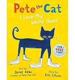 Eric Litwin Super Pack 5 Books & 3 CDs- Pete the Cat First Thanksgiving Lift the Flaps Book, I Love My White Shoes Book & CD, Pete & His Four Groovy Buttons Book & CD, Pete At the Beach, & Rocking in My School Shoes Book & CD
