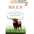 Beef: The Untold Story of How Milk, Meat, and Muscle Shaped the World