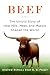 Search : Beef: The Untold Story of How Milk, Meat, and Muscle Shaped the World