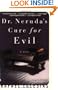 Dr. Neruda's Cure for Evil
