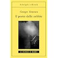 Il porto delle nebbie: Le inchieste di Maigret (5 di 75) (Gli Adelphi. Le inchieste di Maigret)