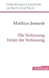 Produkt-Bild: Die Verfassung hinter der Verfassung: Eine Standortbestimmung der Verfassungstheorie