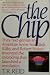 The Chip [ How Two Americans Invented the Microchi...