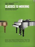 Early Advanced Classics To Moderns: (MFM 47) (Music for Millions Series Vol 47) (Music for Milions)