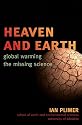 Heaven and Earth: Global Warming, the Missing Science